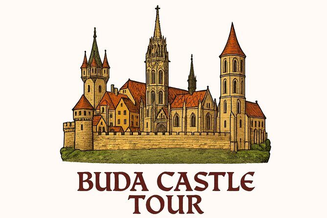 Buda Castle Tour: History and Architecture - Key takeaways before you go